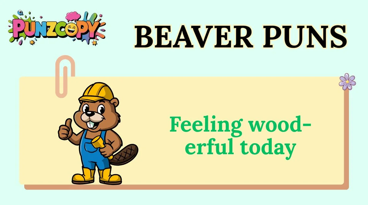 Beaver Puns