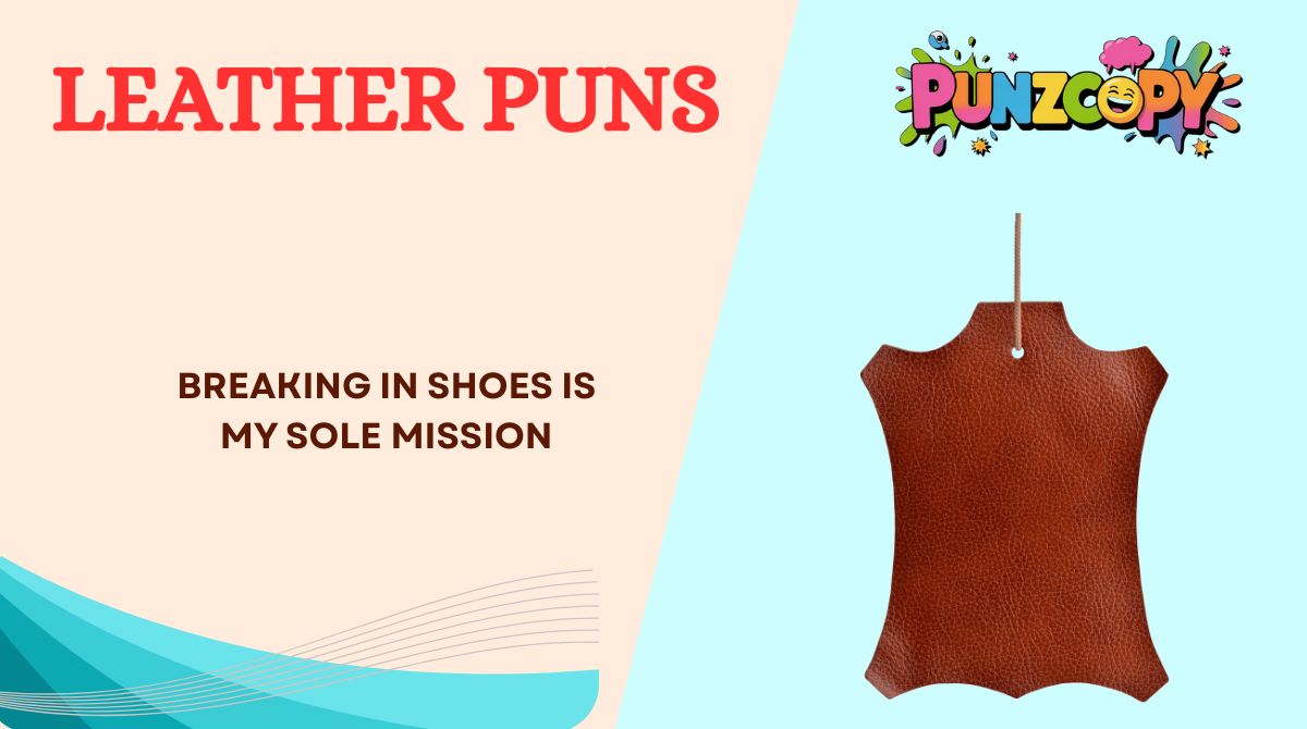 Leather Puns