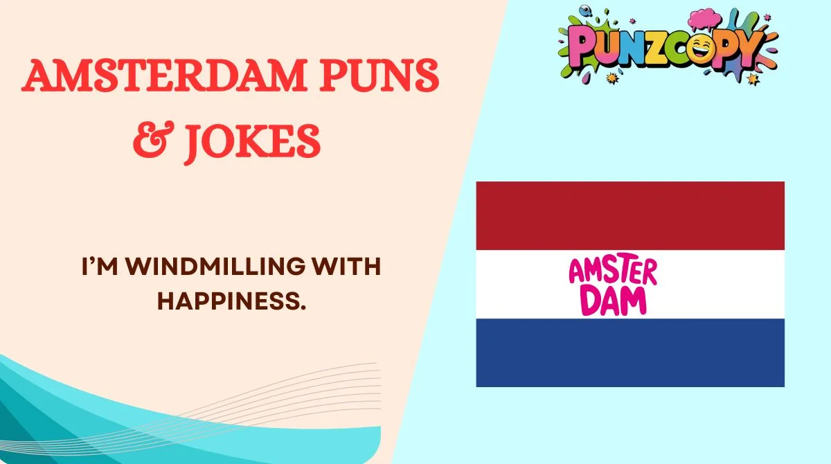 Amsterdam Puns & Jokes