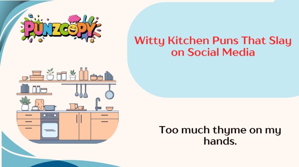 Witty Kitchen Puns That Slay on Social Media