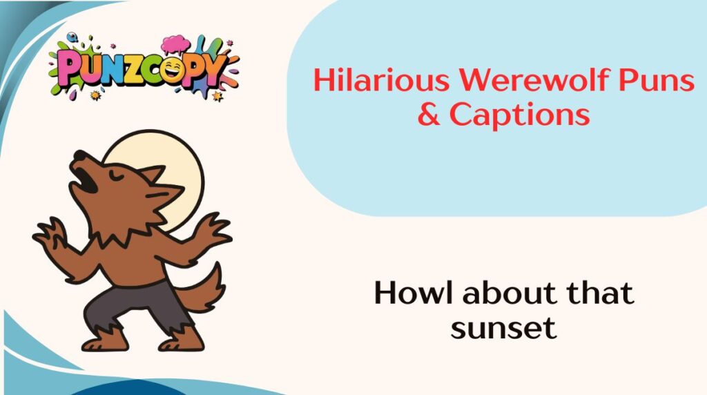 Hilarious Werewolf Puns & Captions