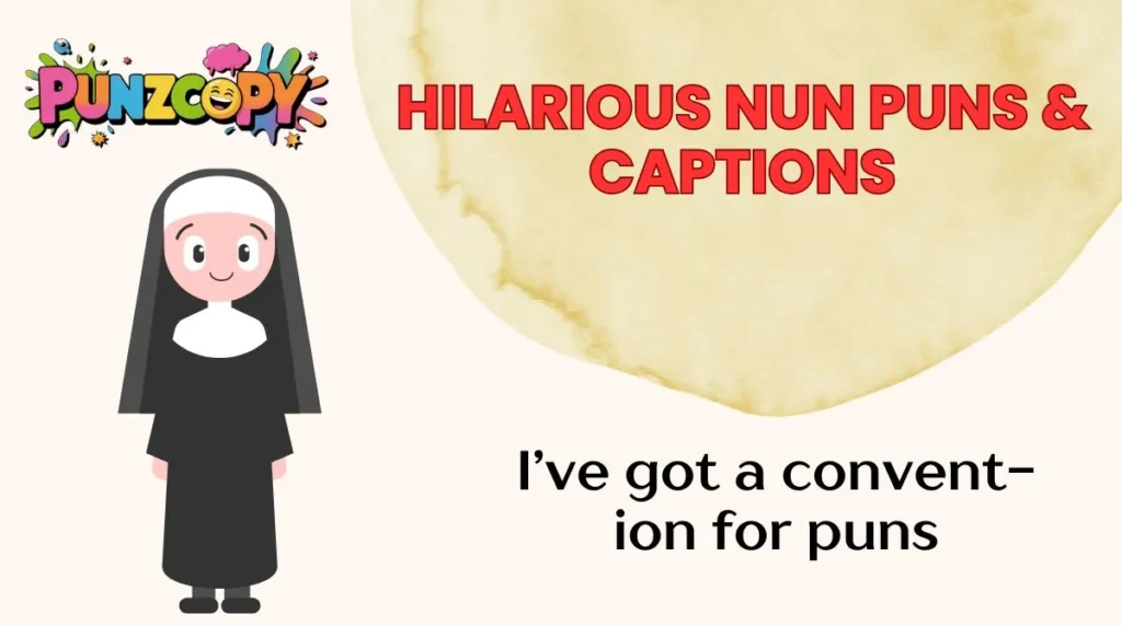 Hilarious Nun Puns & Captions