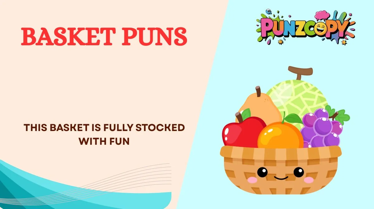 Basket Puns
