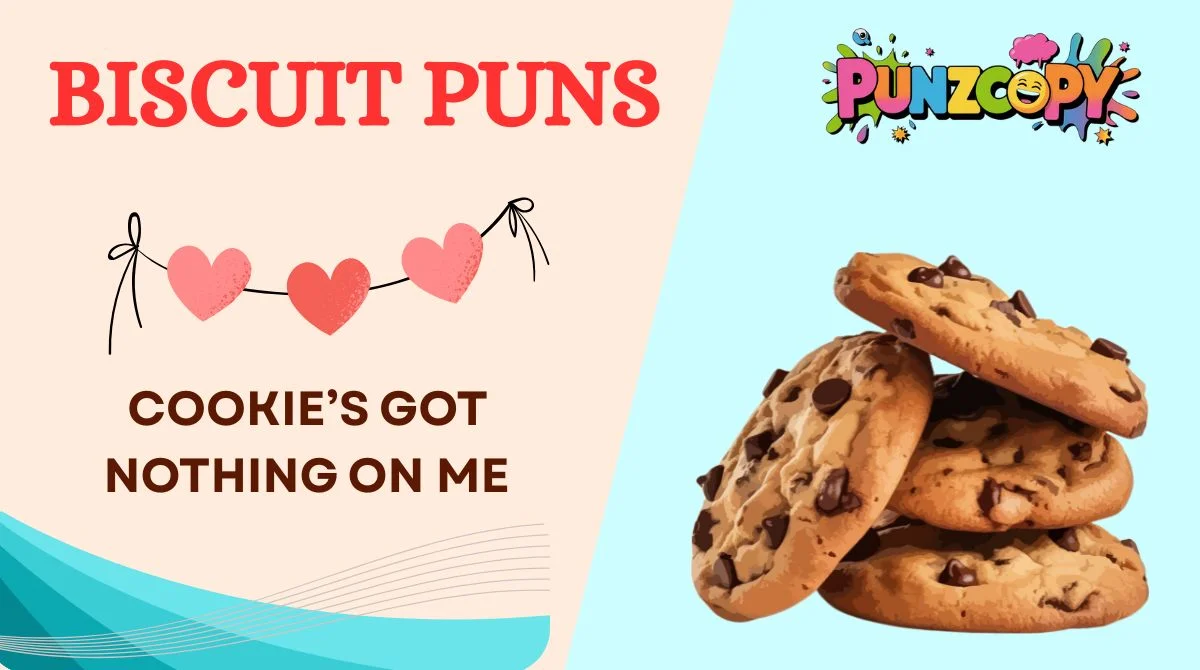 Biscuit Puns