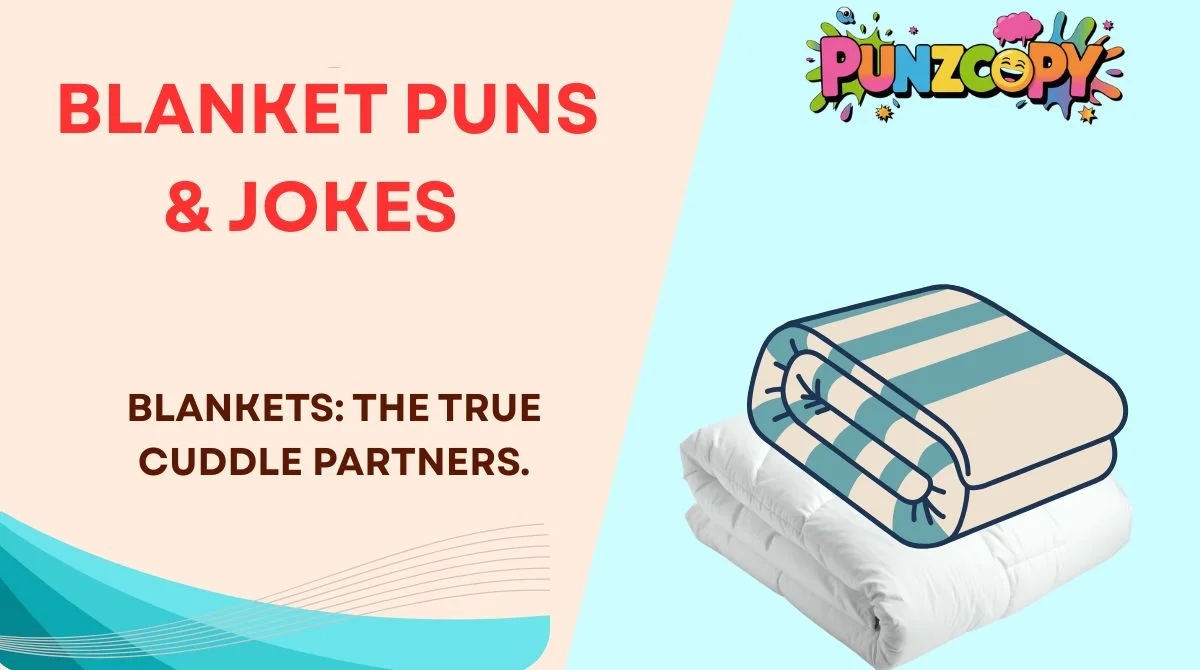Blanket Puns & Jokes