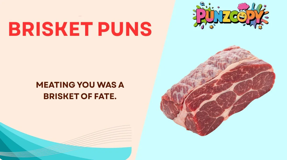 Brisket Puns
