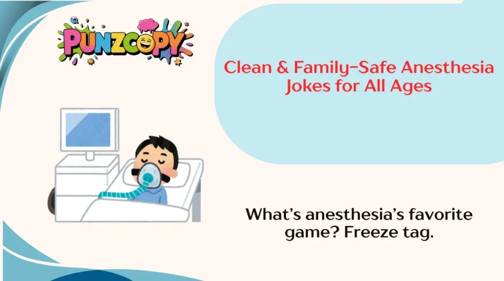 Clean & Family-Safe Anesthesia Jokes for All Ages