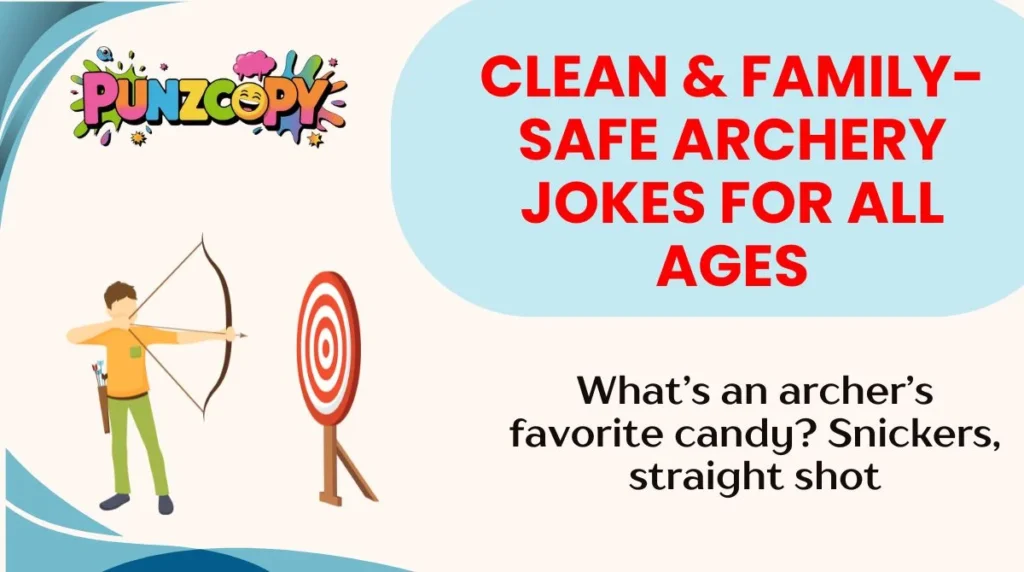 Clean & Family-Safe Archery Jokes for All Ages
