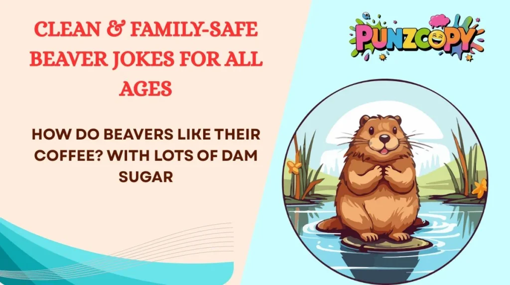 Clean & Family-Safe Beaver Jokes for All Ages