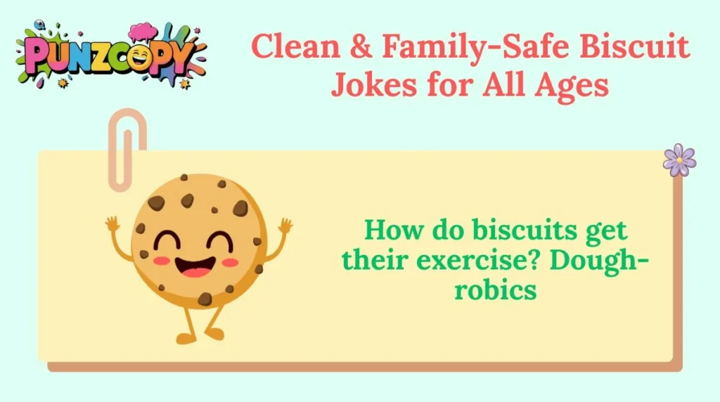 Clean & Family-Safe Biscuit Jokes for All Ages