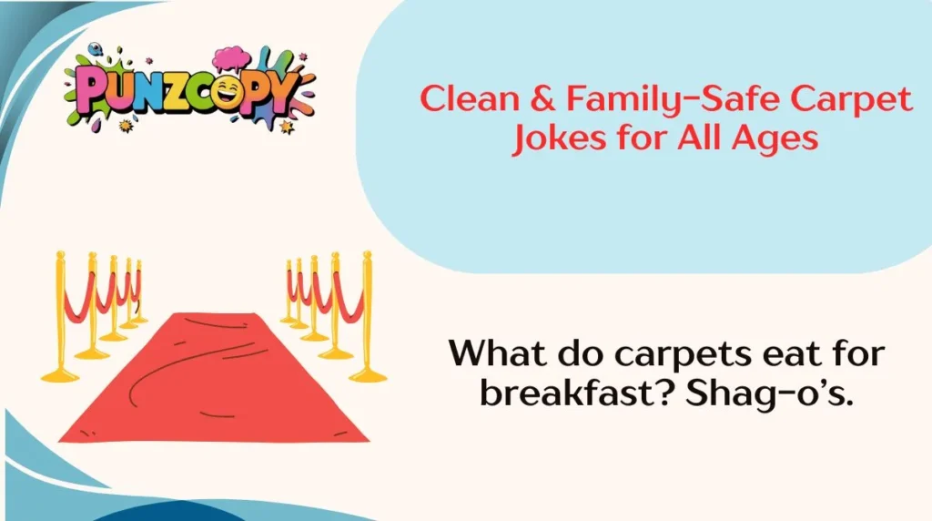 Clean & Family-Safe Carpet Jokes for All Ages