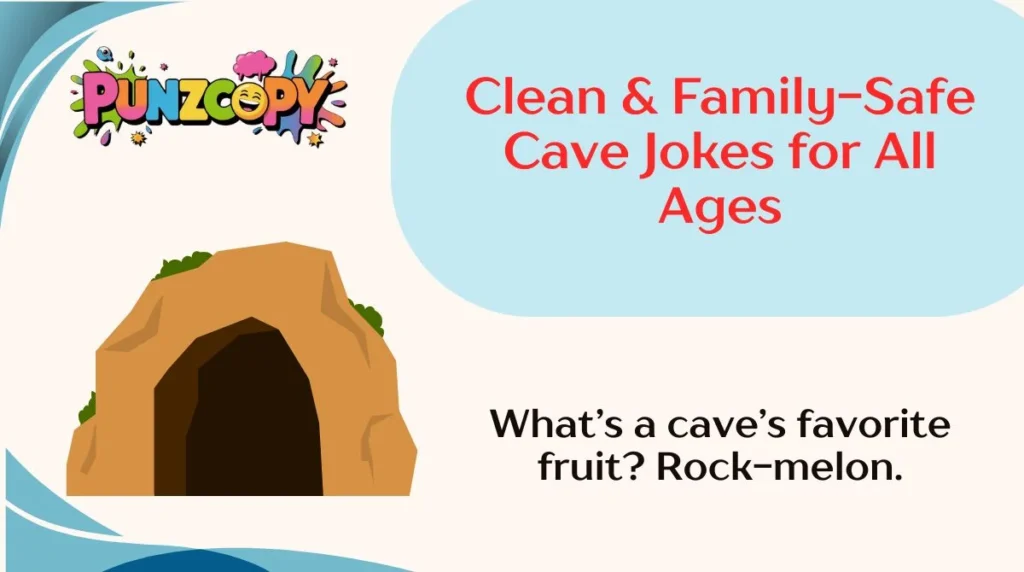Clean & Family-Safe Cave Jokes for All Ages