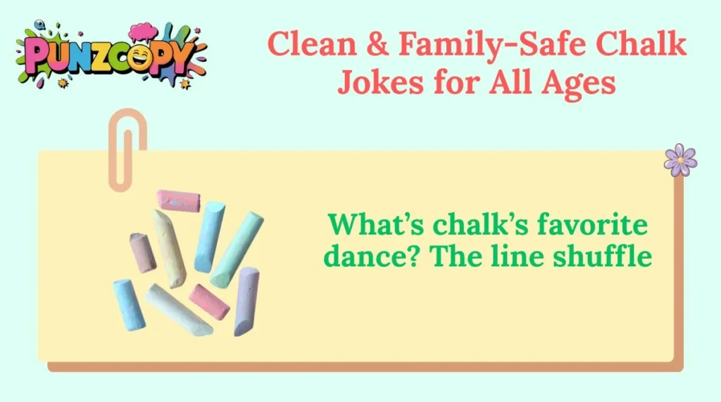 Clean & Family-Safe Chalk Jokes for All Ages