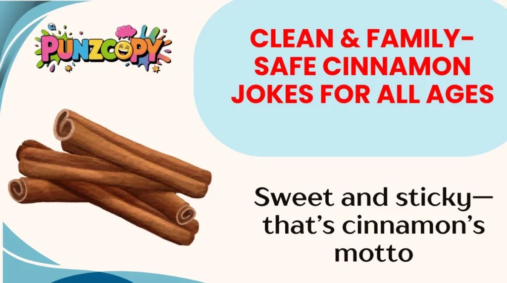 Clean & Family-Safe Cinnamon Jokes for All Ages