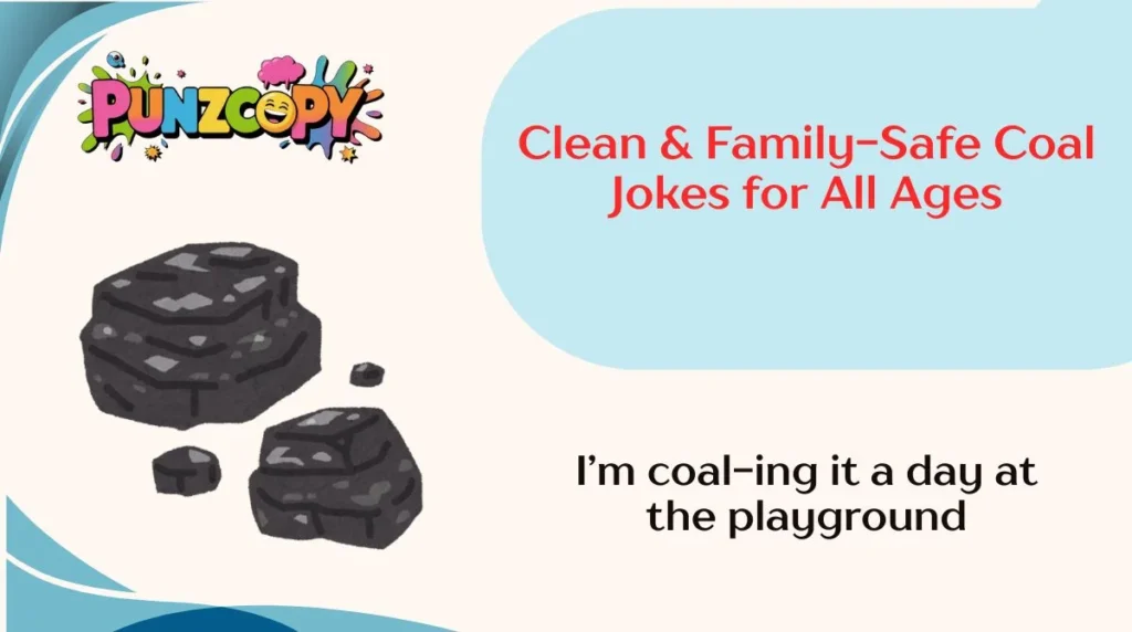 Clean & Family-Safe Coal Jokes for All Ages