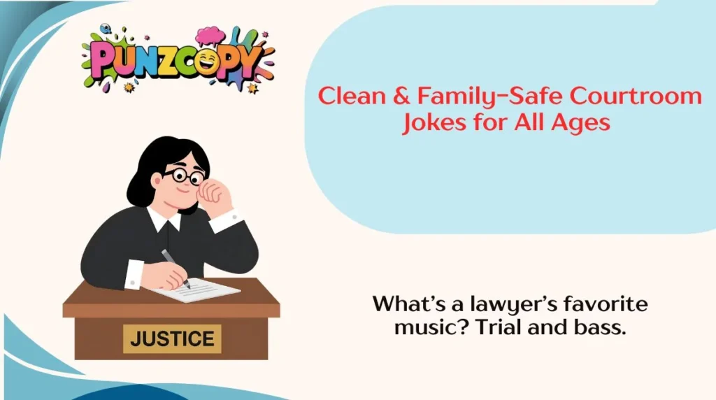 Clean & Family-Safe Courtroom Jokes for All Ages