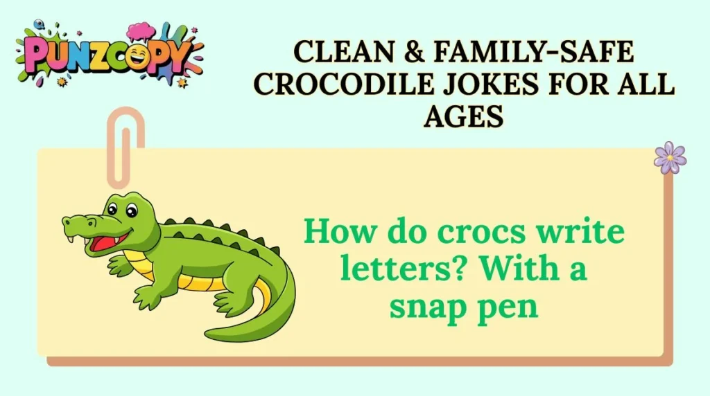 Clean & Family-Safe Crocodile Jokes for All Ages