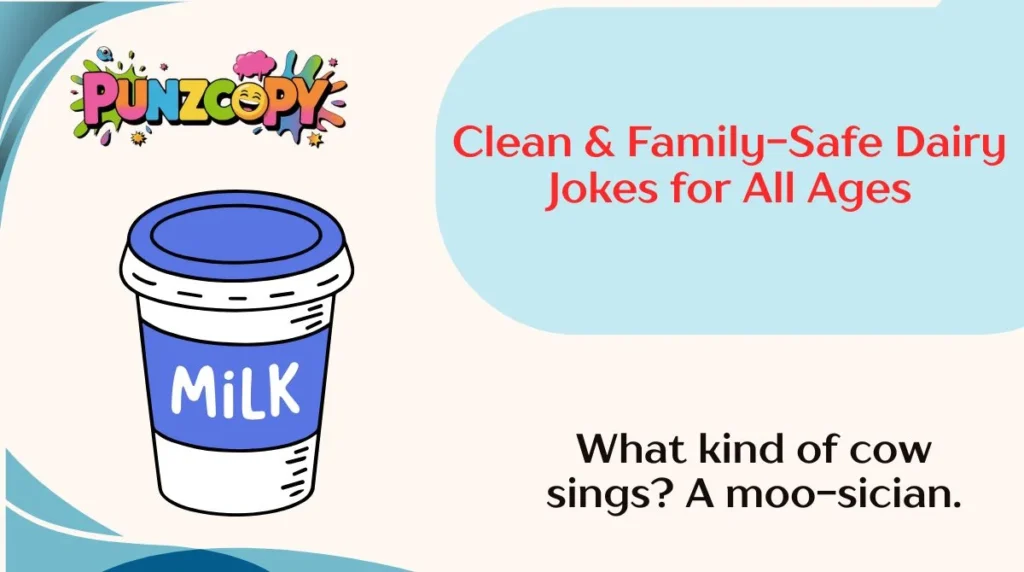Clean & Family-Safe Dairy Jokes for All Ages