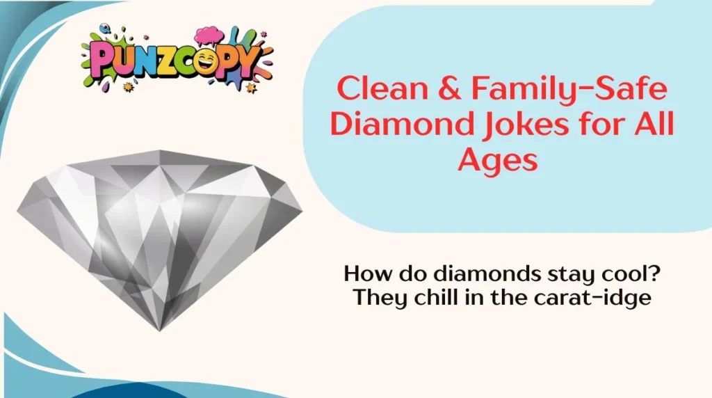 Clean & Family-Safe Diamond Jokes for All Ages