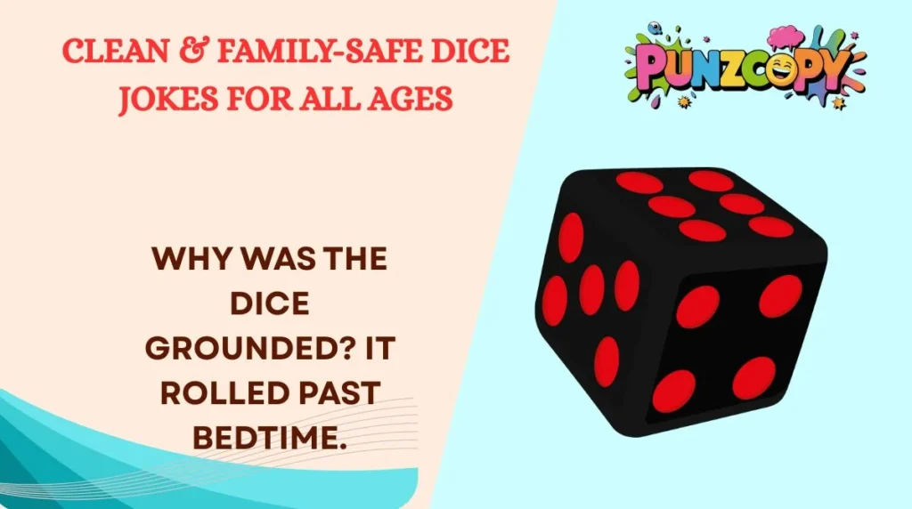 Clean & Family-Safe Dice Jokes for All Ages