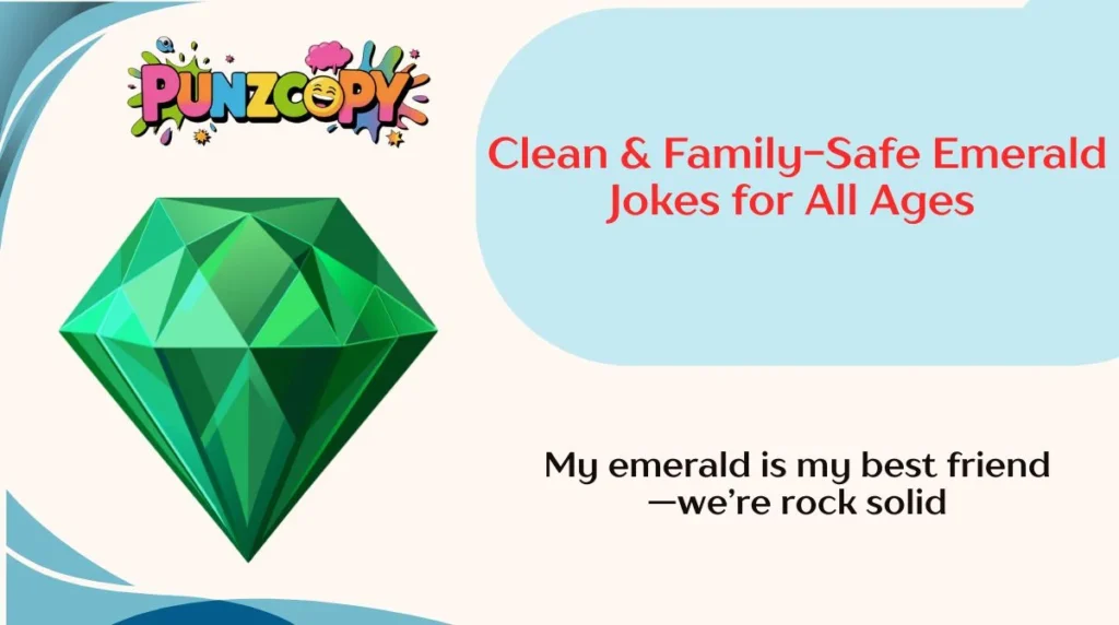 Clean & Family-Safe Emerald Jokes for All Ages