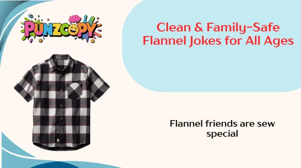 Clean & Family-Safe Flannel Jokes for All Ages