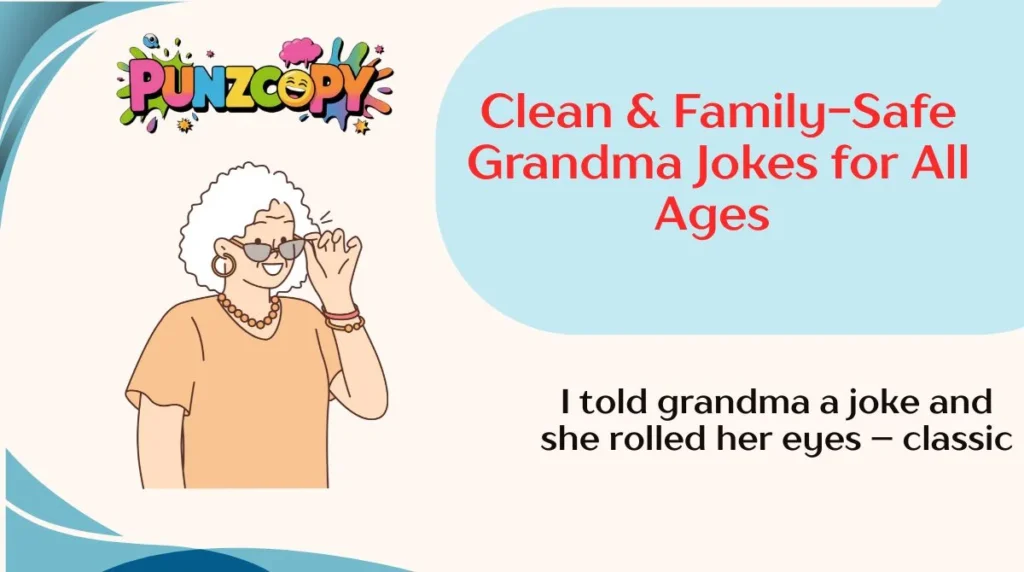 Clean & Family-Safe Grandma Jokes for All Ages