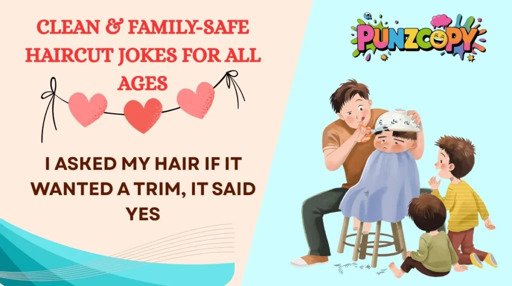 Clean & Family-Safe Haircut Jokes for All Ages