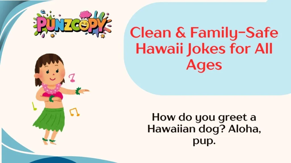 Clean & Family-Safe Hawaii Jokes for All Ages