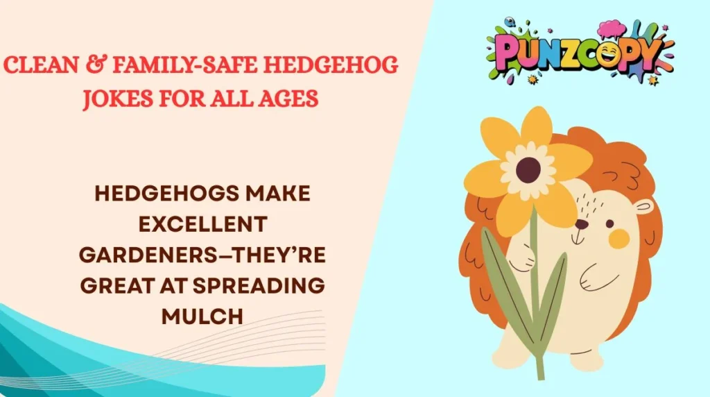 Clean & Family-Safe Hedgehog Jokes for All Ages