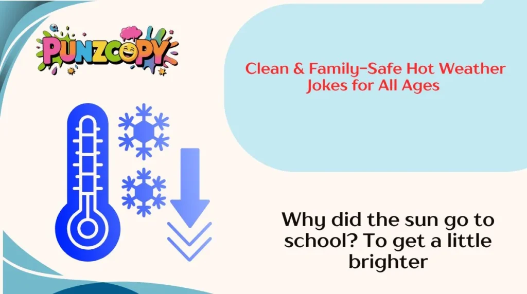 Clean & Family-Safe Hot Weather Jokes for All Ages