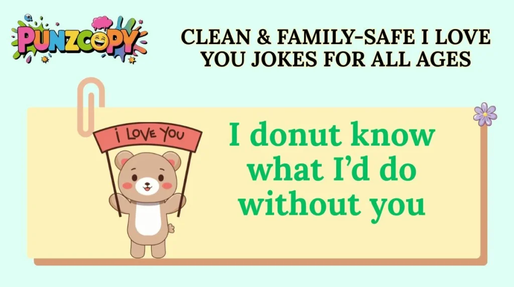 Clean & Family-Safe I Love You Jokes for All Ages