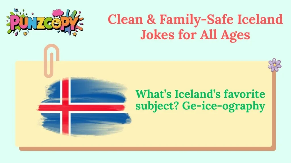 Clean & Family-Safe Iceland Jokes for All Ages
