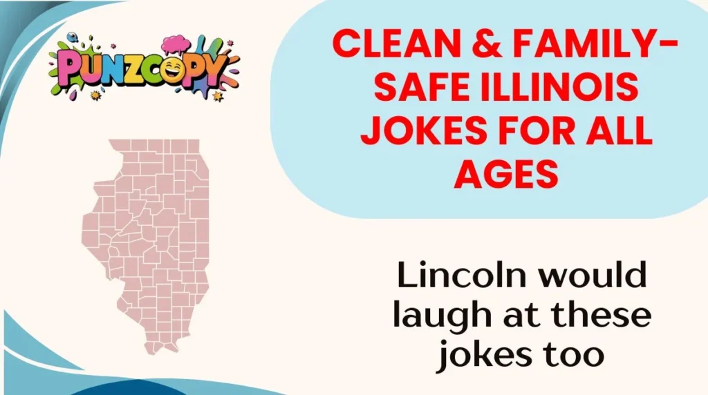 Clean & Family-Safe Illinois Jokes for All Ages