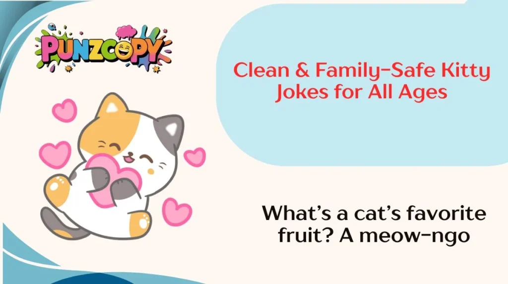 Clean & Family-Safe Kitty Jokes for All Ages