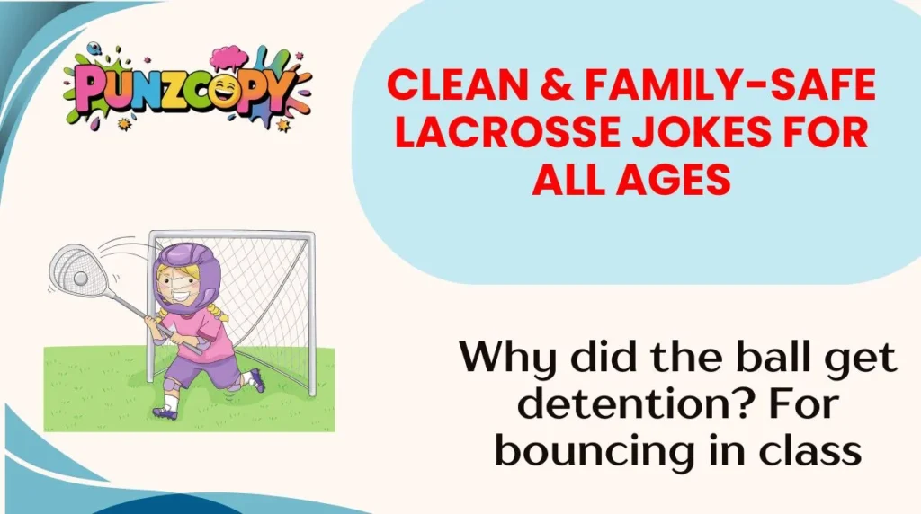 Clean & Family-Safe Lacrosse Jokes for All Ages