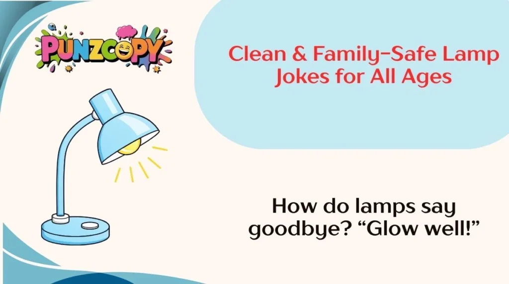 Clean & Family-Safe Lamp Jokes for All Ages