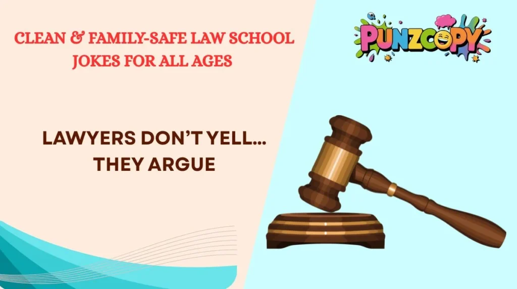 Clean & Family-Safe Law School Jokes for All Ages
