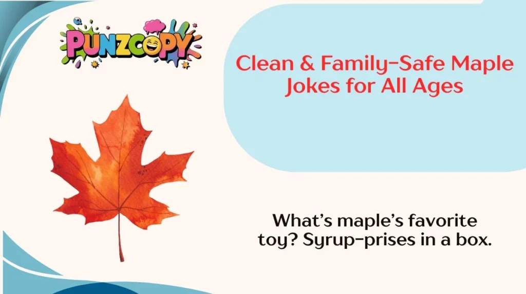 Clean & Family-Safe Maple Jokes for All Ages