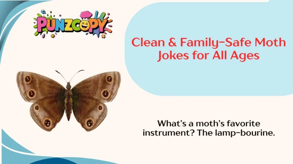 Clean & Family-Safe Moth Jokes for All Ages