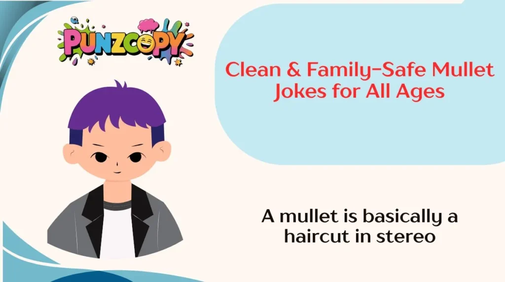 Clean & Family-Safe Mullet Jokes for All Ages