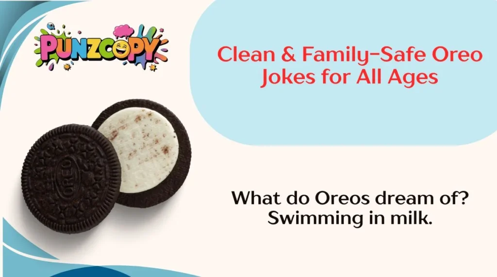 Clean & Family-Safe Oreo Jokes for All Ages