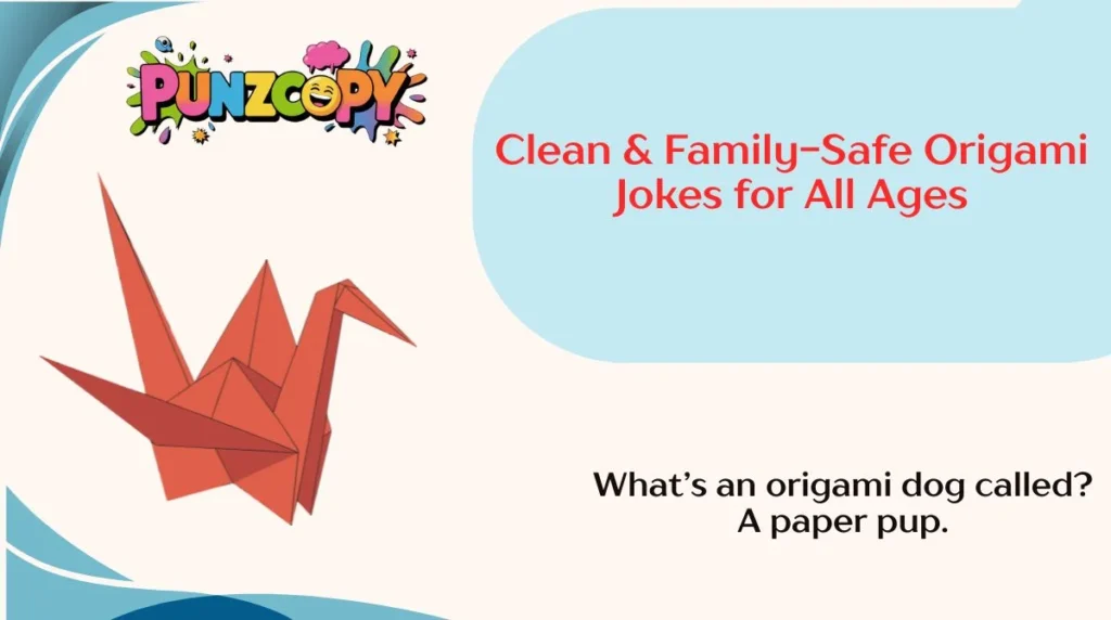 Clean & Family-Safe Origami Jokes for All Ages
