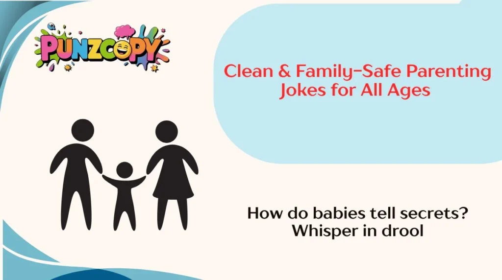 Clean & Family-Safe Parenting Jokes for All Ages