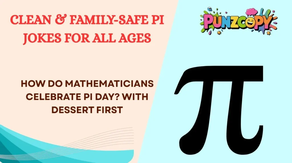Clean & Family-Safe Pi Jokes for All Ages