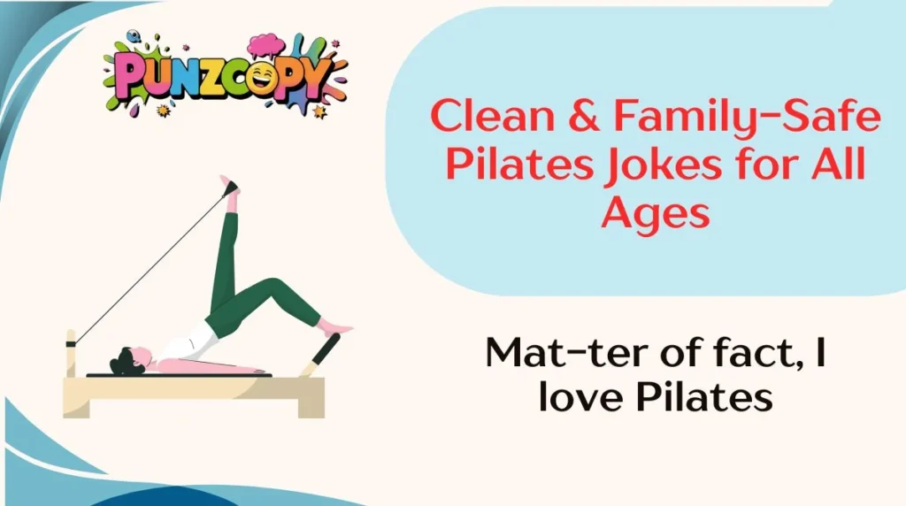 Clean & Family-Safe Pilates Jokes for All Ages