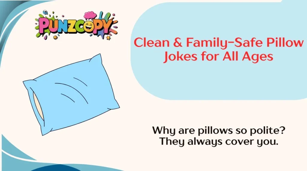 Clean & Family-Safe Pillow Jokes for All Ages