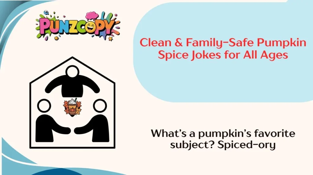 Clean & Family-Safe Pumpkin Spice Jokes for All Ages