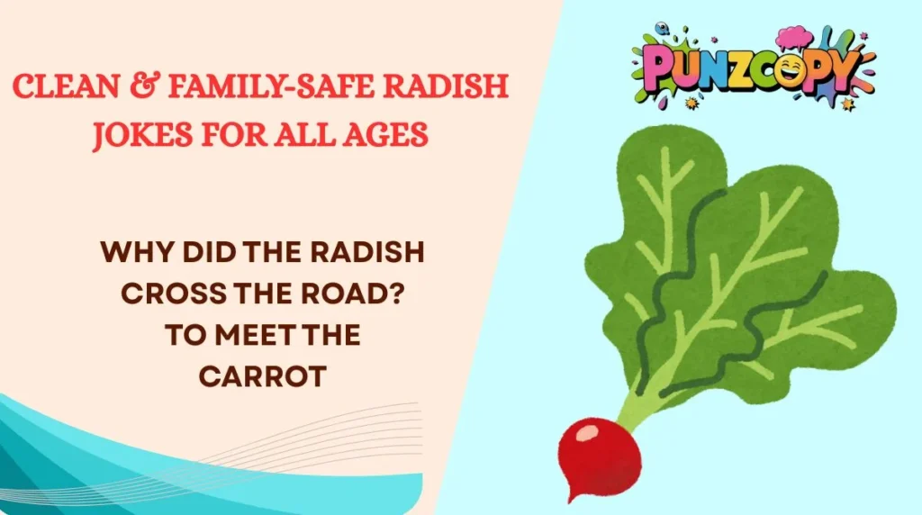 Clean & Family-Safe Radish Jokes for All Ages