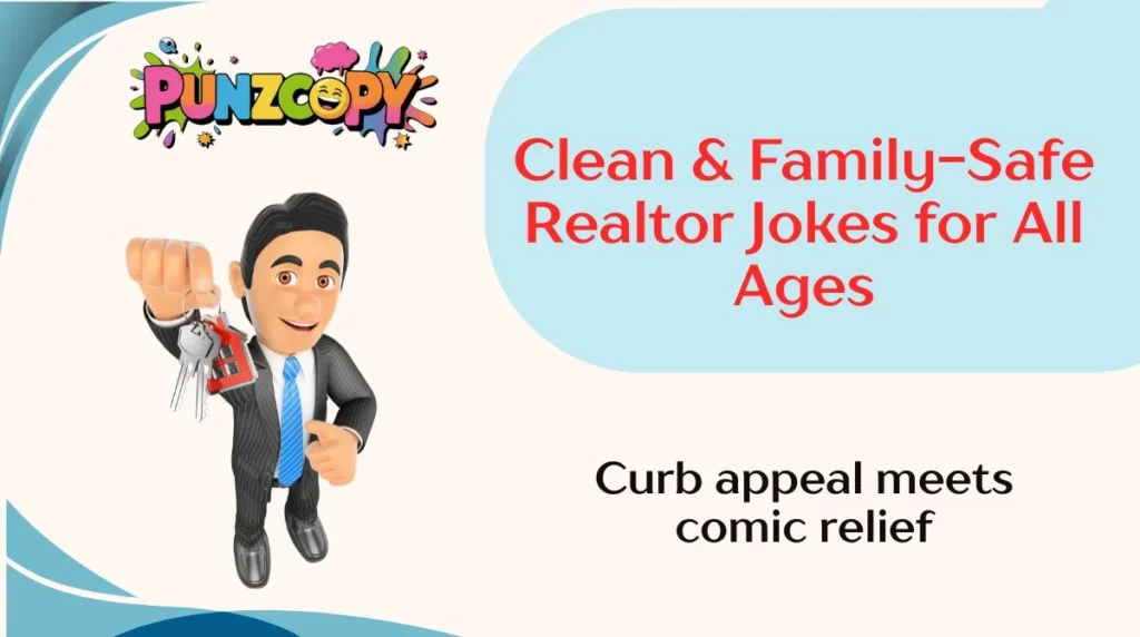 Clean & Family-Safe Realtor Jokes for All Ages
